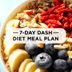7-Day DASH Diet Meal Plan