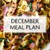 Your December Meal Plan