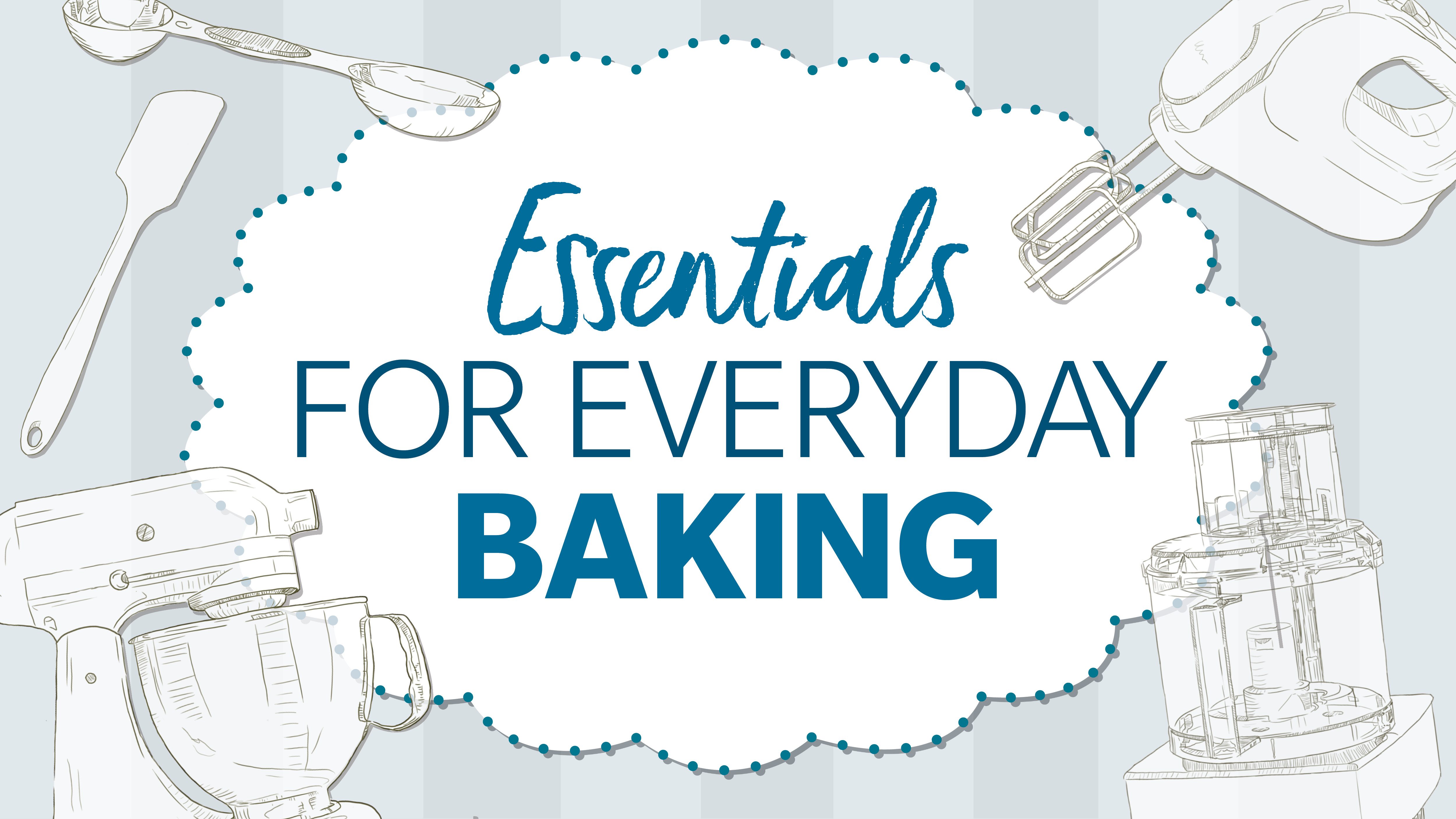 Here's all that you need- Baking essentials!