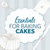 15 Essential Cake Supplies Every Home Cook Needs