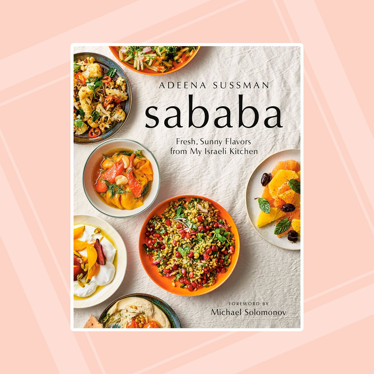 Sababa: Fresh, Sunny Flavors from My Israeli Kitchen