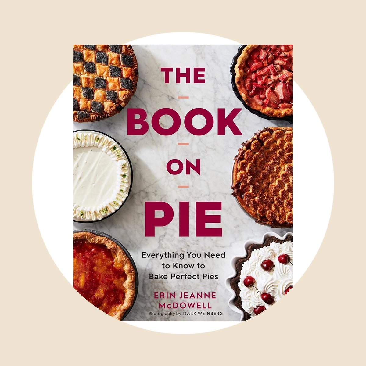 https://www.tasteofhome.com/wp-content/uploads/2020/05/the-book-on-pie-cookbook-via-amazon.com-ecomm.jpg?fit=700%2C700