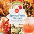 Presenting the Winners from Our Spring Fresh Flavors Contest