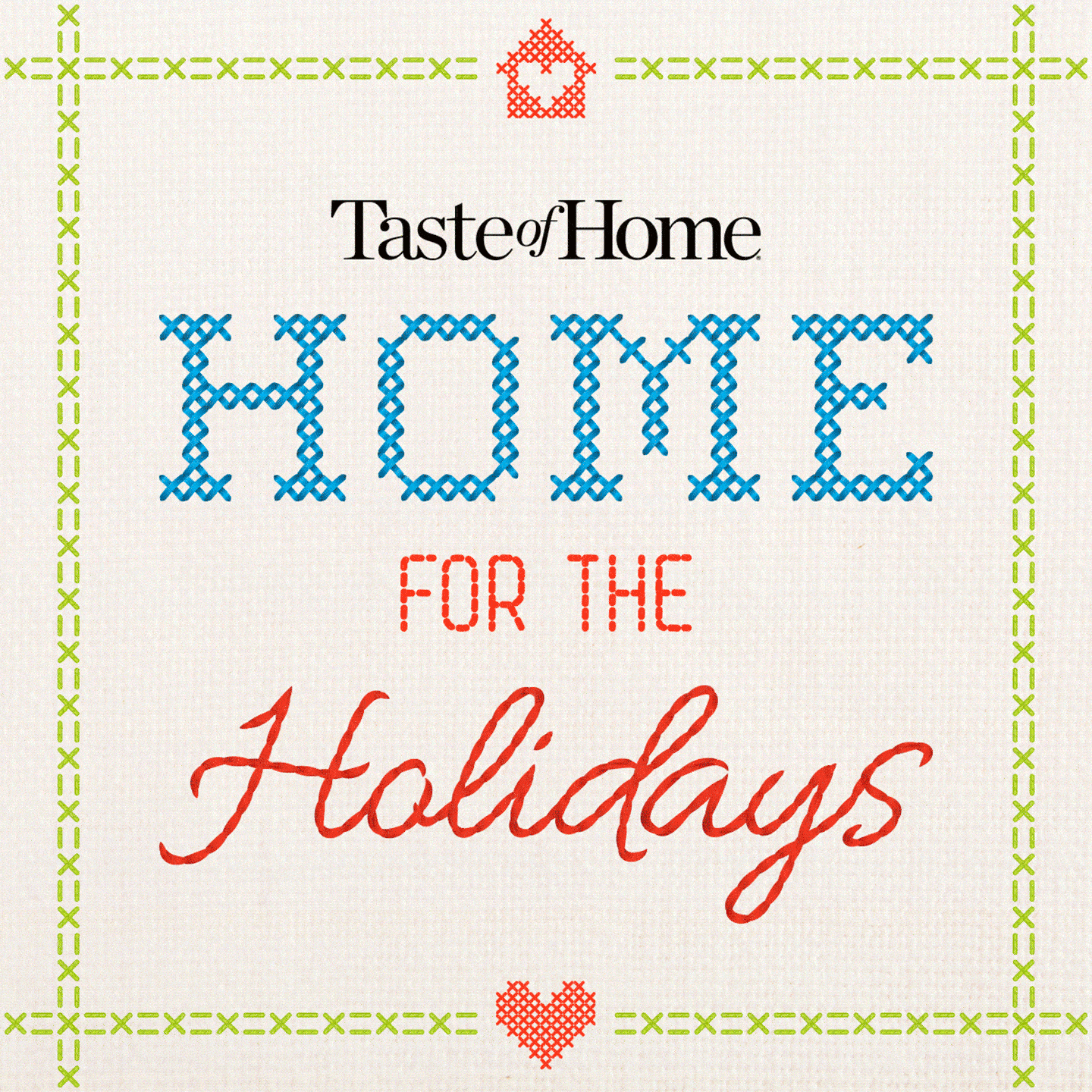https://www.tasteofhome.com/wp-content/uploads/2023/10/TOH-Home-for-the-Holidays-FT.gif?resize=150%2C150