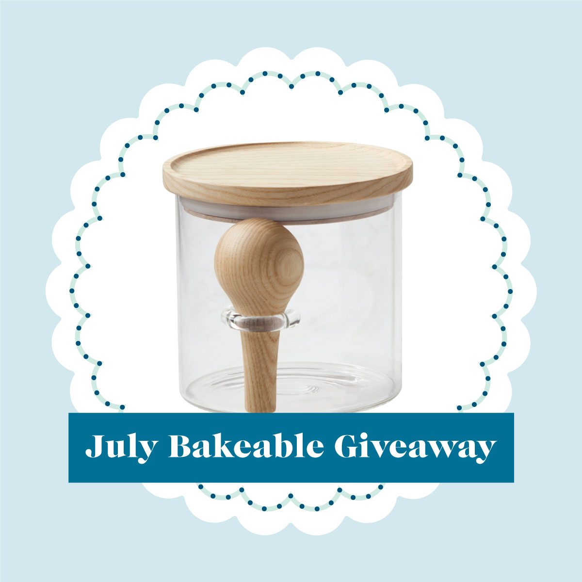 July Bakeable Giveaway